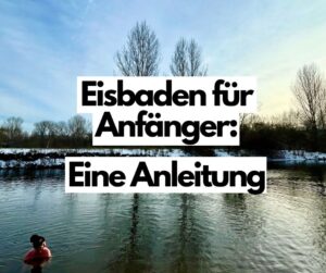 Read more about the article Eisbaden für Anfänger: eine Anleitung