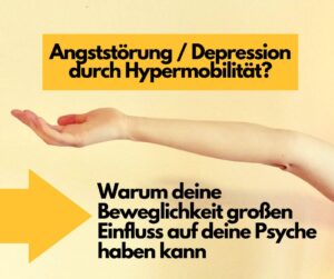 Read more about the article Angststörung oder Depression durch Hypermobilität? Warum deine Beweglichkeit großen Einfluss auf deine Psyche haben kann
