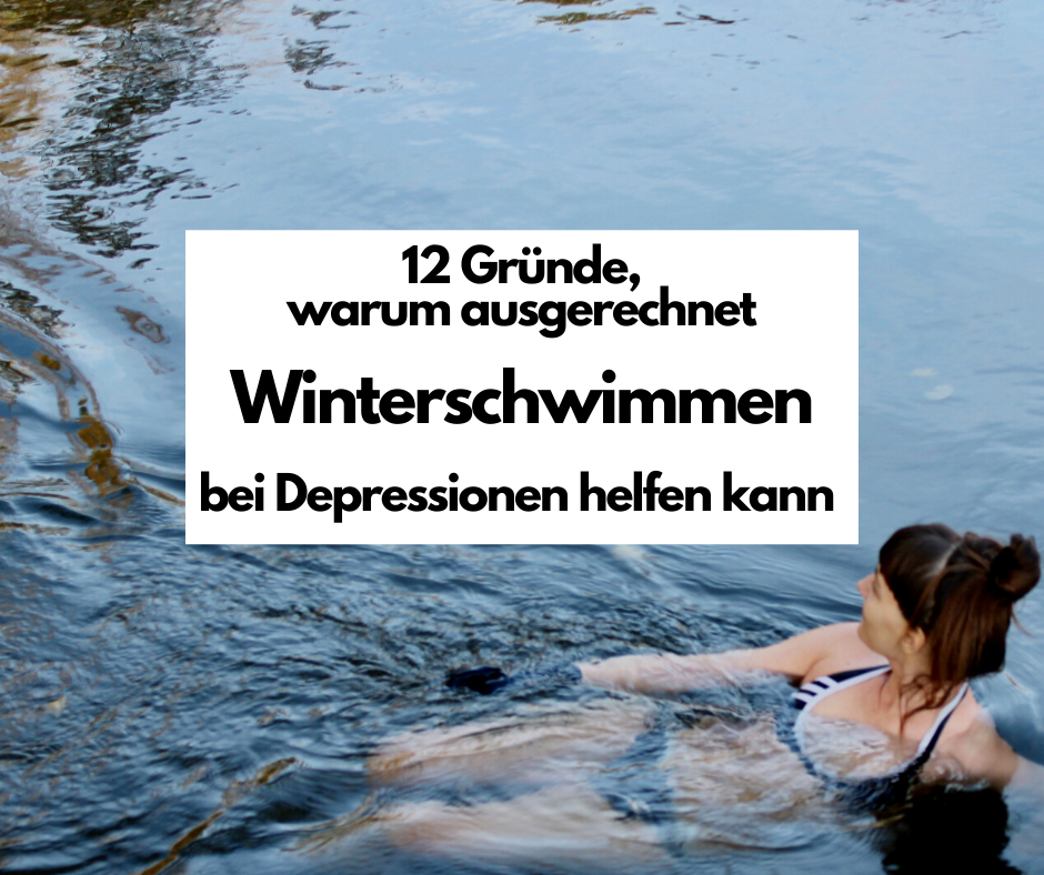 You are currently viewing 12 Gründe, warum ausgerechnet Winterschwimmen bei Depressionen helfen kann!
