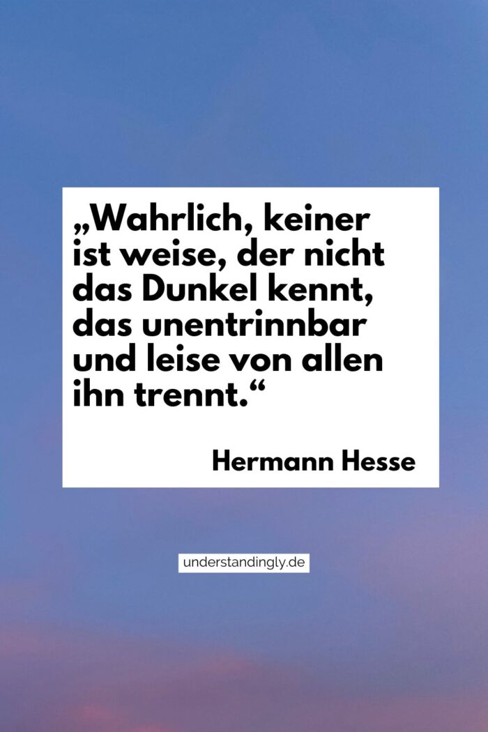 Zitat (bereits im Fließtext zitiert) von Hermann Hesse zum Thema Depression & innere Dunkelheit.