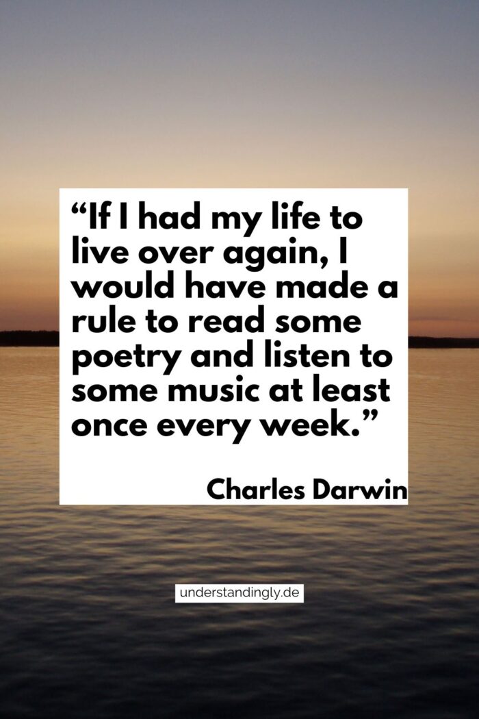 Zitat (bereits im Fließtext zitiert) von Charles Darwin zum Thema Leben-noch-einmal-Leben.