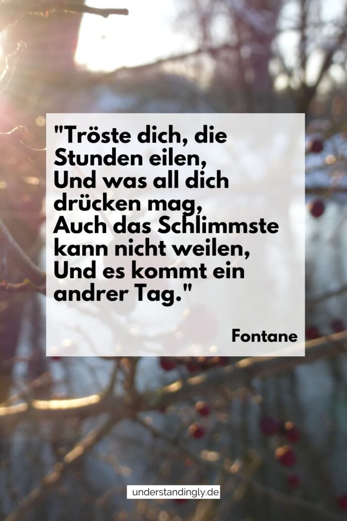 Gedicht von Fontane (bereits im Fließtext zitiert) zum Thema Trost.