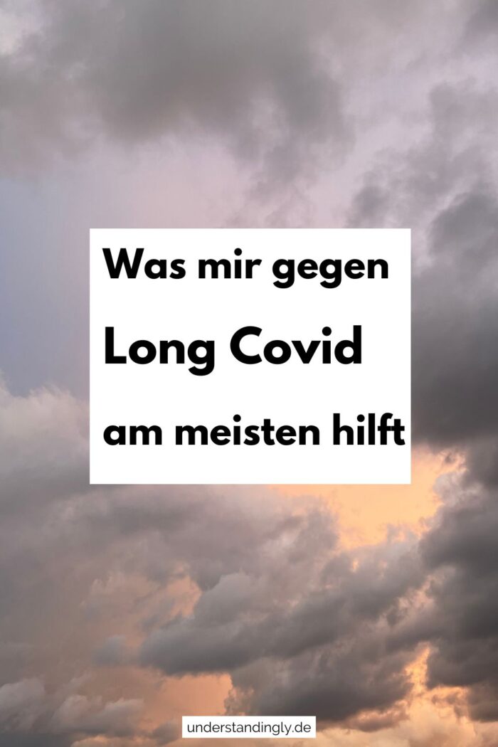 Grafik: Bewölkter Himmel, davor der Text: "Was mir gegen Long Covid am meisten hilft"