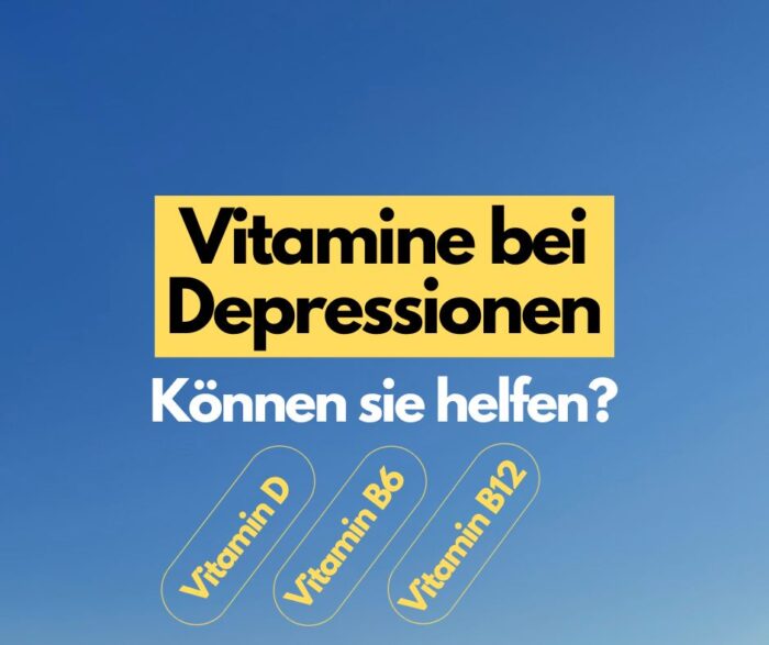 Vitamine bei Depressionen: Können sie helfen?