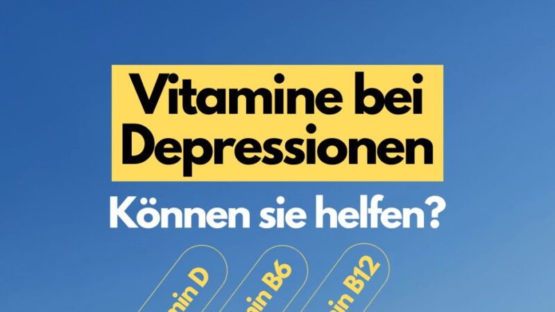 Text vor blauem Himmel: Vitamine bei Depressionen: Können sie helfen? Darunter die Grafik von 3 Pillen, in denen der Text Vitamin D, Vitamin B6 und Vitamin B12 steht.