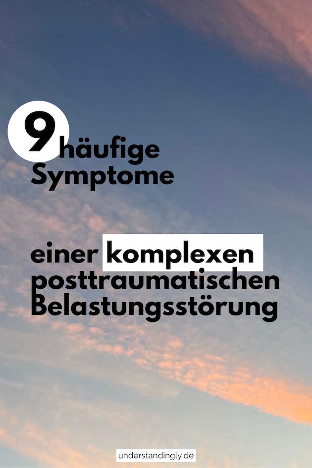 Foto von Abendhimmel, davor der Text: 9 häufige Symptome einer komplexen posttraumatischen Belastungsstörung